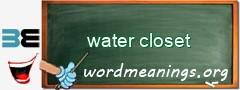 WordMeaning blackboard for water closet